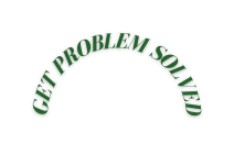 get problem solved